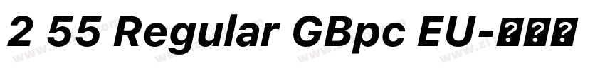 2 55 Regular GBpc EU字体转换